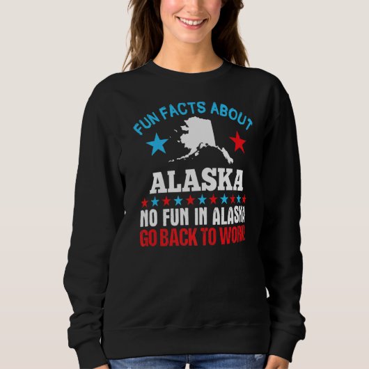 Sweatshirt Fun Fun Fun Fun Fun About Alaska No Fun Aller À (Devant)