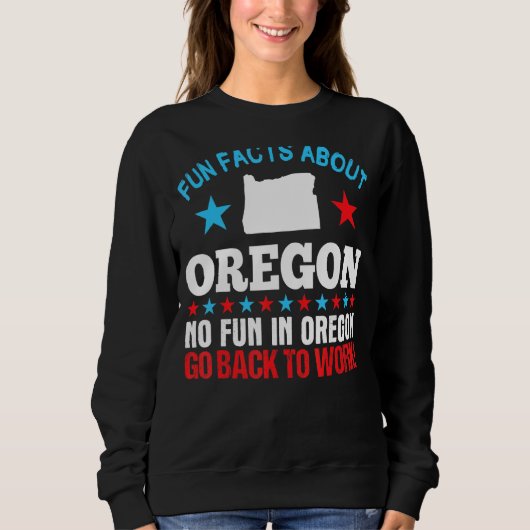 Sweatshirt Fun Fun Fun Fun Fun About Oregon No Fun In Oregon (Devant)