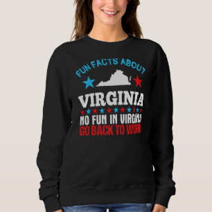 Sweatshirt Fun Fun Fun Fun Fun About Virginia No Fun En Virgi