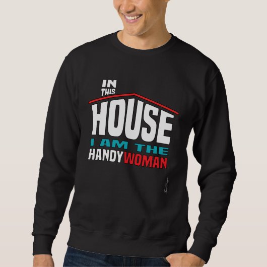 Sweatshirt Fun house women profession builder proud handyman  (Devant)