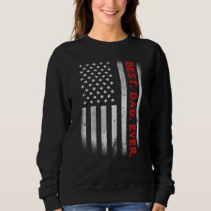 Sweatshirt Fun Meilleur papa jamais American Flag Fête des pè