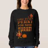 Sweatshirt Fun PERKY POUR TURQUIE Thanksgiving (Devant)