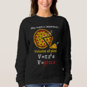 Sweatshirt Fun pizza pi pi day pi joke math mathematics calcu (Devant)