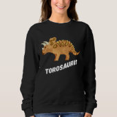 Sweatshirt Fun Torosaurus Dinosaur (Devant)