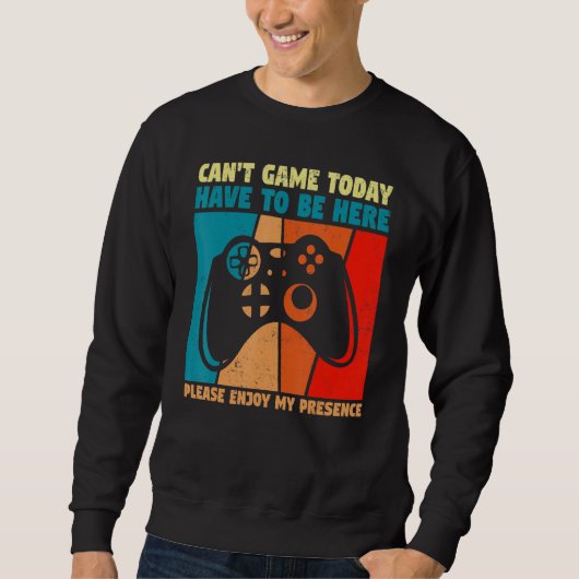 Sweatshirt Fun video games gamer gaming joke quote not gaming (Devant)