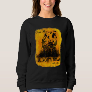 Sweatshirt Fun Yellowstone Don't Poke Don't Fight I'm The Big