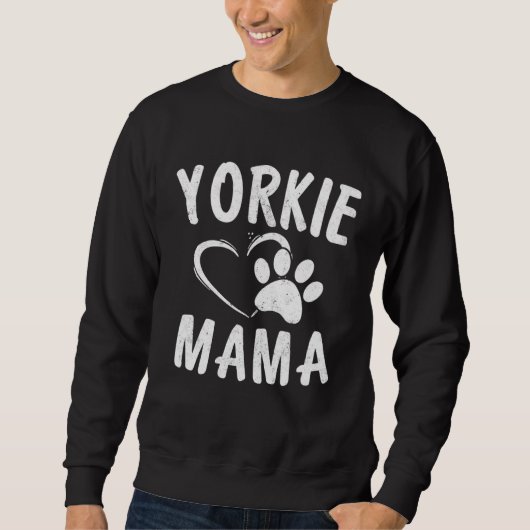 Sweatshirt Fun Yorkie Mama  Dog  Apparel Yorkshire Terrier Mo (Devant)