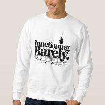 Functioning Barely T-Shirt | Dry Humor Two-Line 