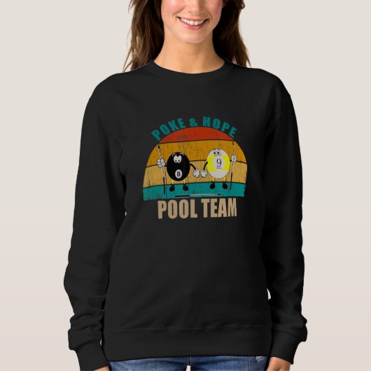 Sweatshirt Funny 8 9 Ball Billiards Team Poke & Hope Pool (Devant)