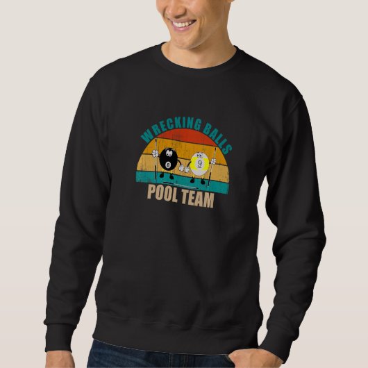 Sweatshirt Funny 8 9 Ball Billiards Team Wrecking Balls Pool  (Devant)