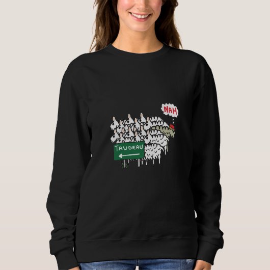 Sweatshirt Funny Anti Trudeau (Devant)