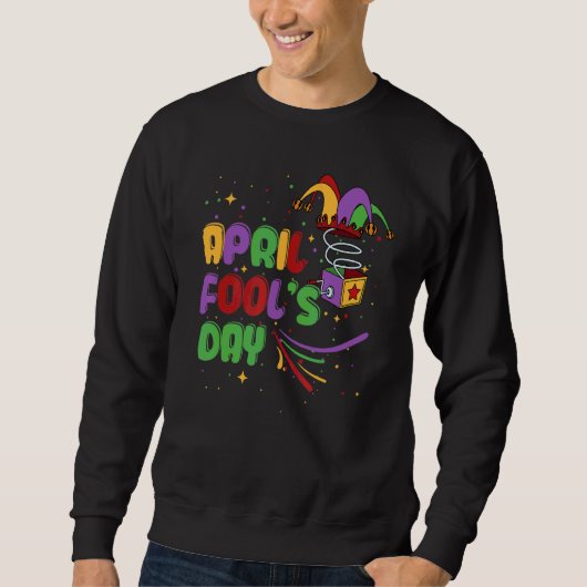 Sweatshirt Funny April Fools Day Pranks Kit 1er April Plaisan (Devant)