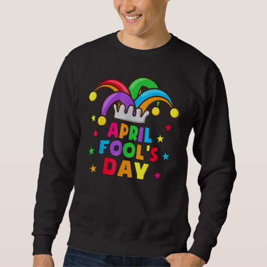 Sweatshirt Funny April Fools Day Pranks Kit 1er April Plaisan (Devant)