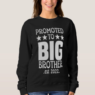 Sweatshirt Funny Big Brother 2022 Finalement Promu À Big Bro