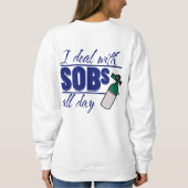 Sweatshirt Funny Blue Nurse 2 côtés Typographie Oxygen SOB (Dos)