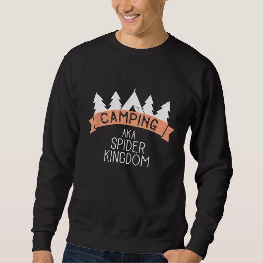 Sweatshirt Funny Camping Aka Spider Kingdom (Devant)