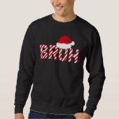 Sweatshirt Funny Candy Cane "BRUH" Santa Hat (Devant)