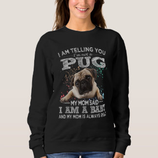Sweatshirt Funny Carlin Maman Chien chiot bébé chiot Chien