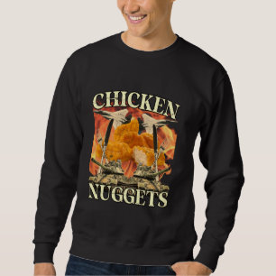 Sweatshirt Funny Chicken Nugget Bootleg Hardcore Flames mème
