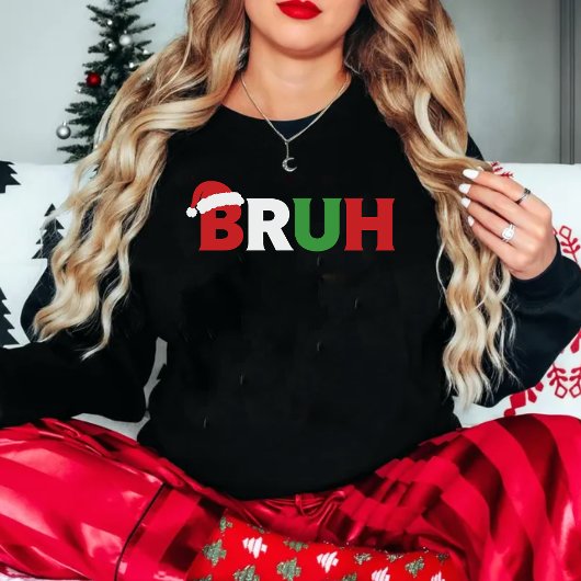 Sweatshirt Funny Christmas "BRUH" Santa Hat