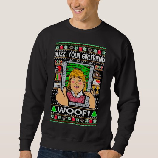 Sweatshirt Funny Christmas Home Alone Movie Buzz's Girlfriend (Devant)