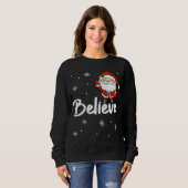 Sweatshirt Funny Christmas Père Noël Believe (Devant entier)