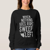 Sweatshirt Funny Cleaning Saying For Housekeep (Devant)