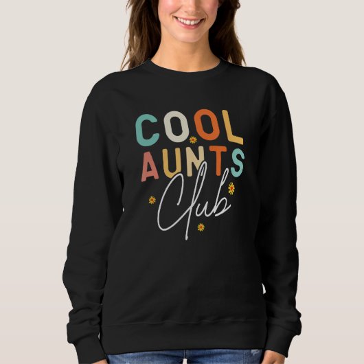 Sweatshirt Funny Cool Aunts, Cool Aunt Club (Devant)