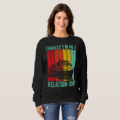 Sweatshirt Funny Cruising Retro Finally I'm In A Relation-Shi (Devant entier)