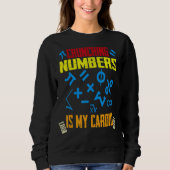 Sweatshirt Funny Crunching Numéros est My Cardio Math Teach A (Devant)
