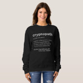 Sweatshirt Funny Cryptopath Definition CryptoCurrency Trader (Devant entier)