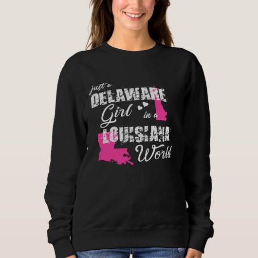 Sweatshirt Funny Delaware Shirts Just a Delaware girl in a Lo (Devant)