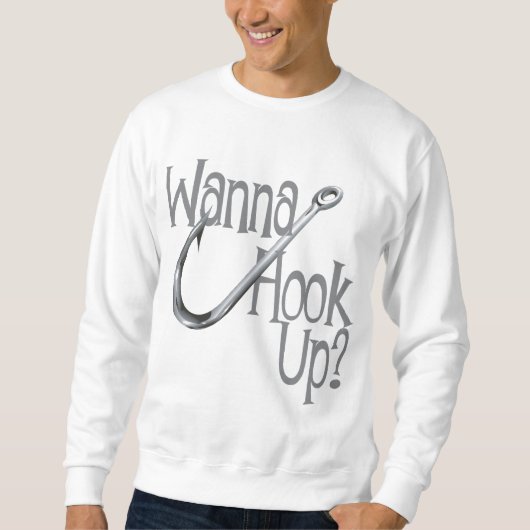 Sweatshirt Funny Fishing - Hook UP Dating (Devant)