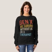 Sweatshirt Funny Gen X Survived Without GPS Therapist (Devant entier)