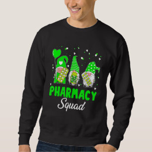 Sweatshirt Funny Gnome Pharmacie Squad Pharmaciste St Patrick
