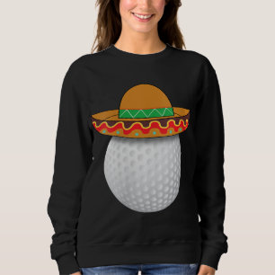 Sweatshirt Funny Golf Ball Mexicain Sports Cinco De Mayo Mexi