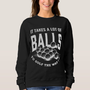 Sweatshirt Funny Golf Pun prend des balles au golf Golf Papa 