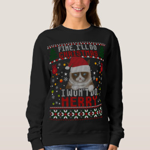 Sweatshirt Funny Grumpy Christmas Chat Pun Joke Ugly Xmas Swe