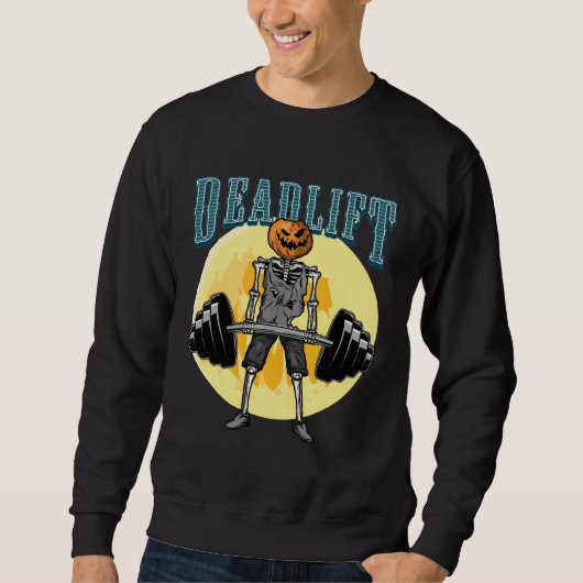 Sweatshirt Funny Gym Deadlift Skeleton Weight Lifter (Devant)