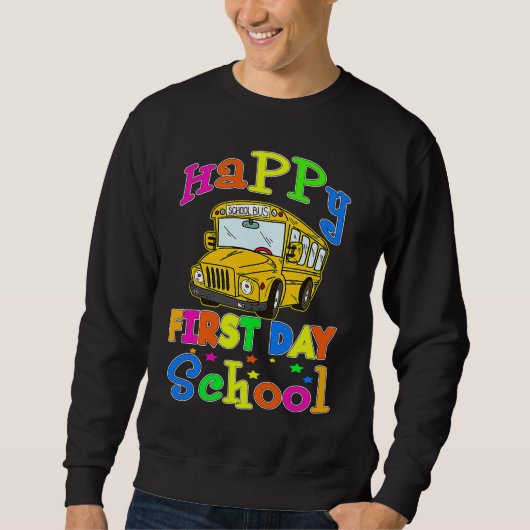 Sweatshirt Funny Happy First Day Of School Bus Driver Driving (Devant)