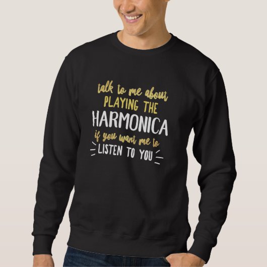 Sweatshirt Funny Harmonica Graphic - Vous voulez que je vous (Devant)