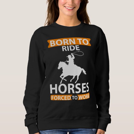 Sweatshirt Funny Horse Horse Horseback équitation équestre (Devant)