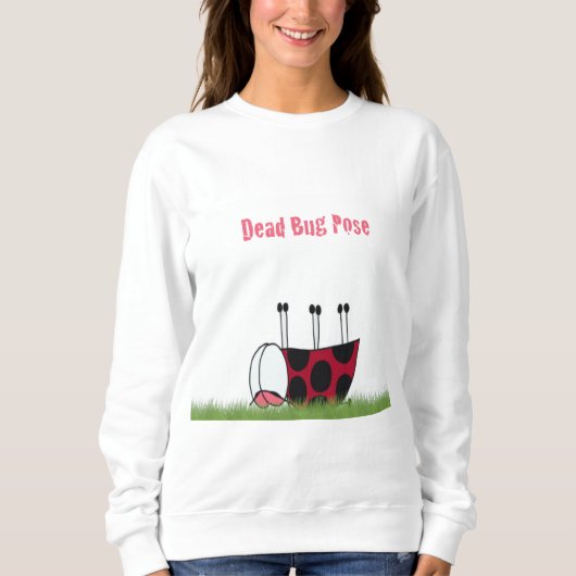 Sweatshirt Funny Ladybug Dead Bug Yoga Pose (Devant)