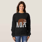 Sweatshirt Funny Lazy Sloth Nope mignonne Sloth (Devant entier)