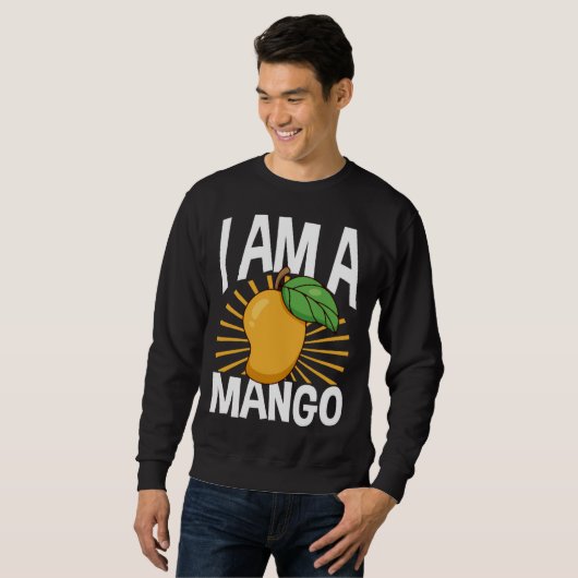 Sweatshirt Funny Mango Fruit I am A Mango (Devant entier)