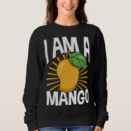 Sweatshirt Funny Mango Fruit I am A Mango (Devant)