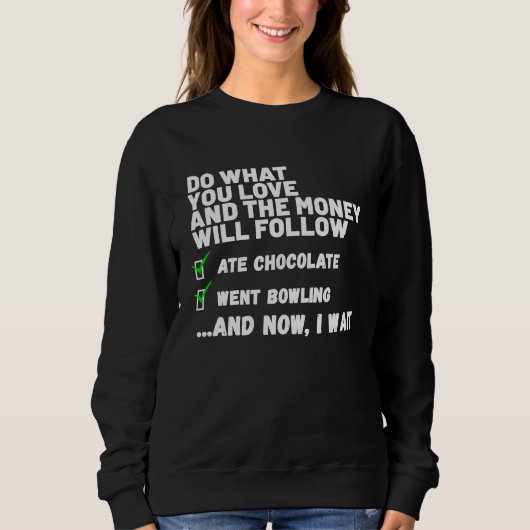 Sweatshirt Funny  Mens Womens Christian Prayed Went Bowling   (Devant)