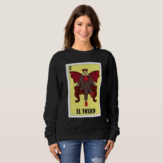 Sweatshirt Funny Mexican Design - El Toxico_2 (Devant entier)