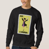 Sweatshirt Funny Mexican Design for Graduation - La Graduada (Devant)