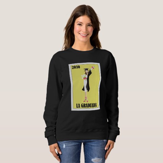 Sweatshirt Funny Mexican Design for Graduation - La Graduada (Devant entier)